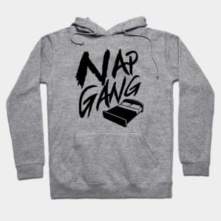 Nap Gang sleepy time shirt Hoodie